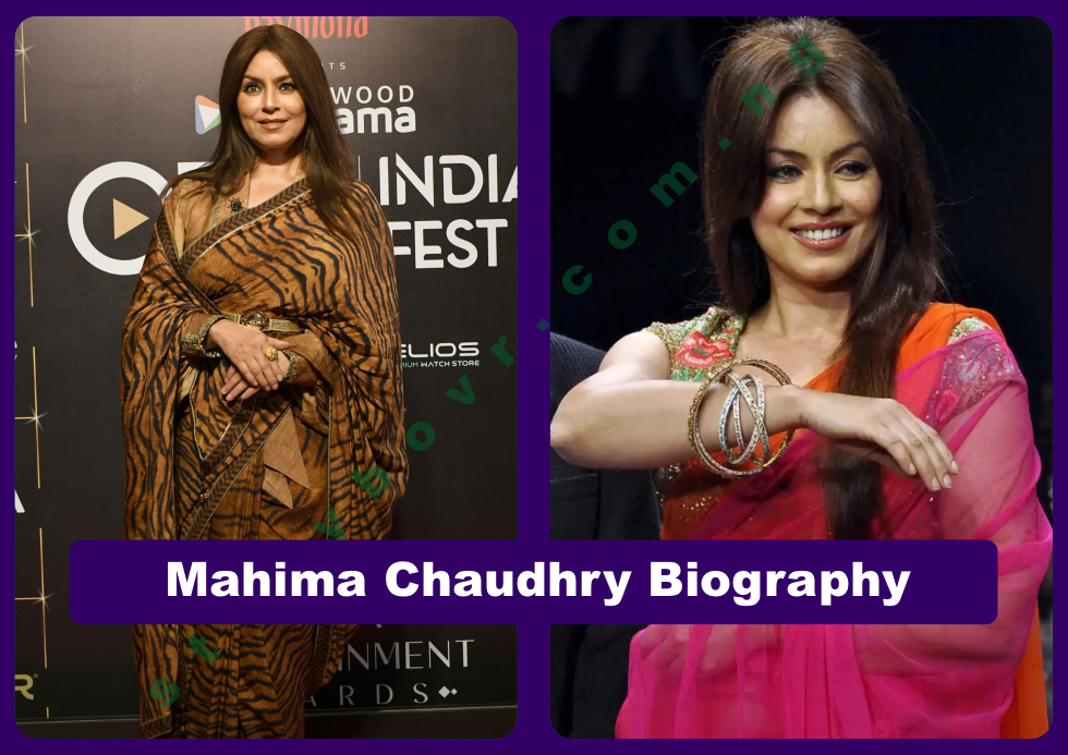 Mahima Chaudhry Biography